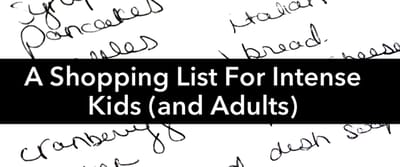 Items to help with kids’ intensities and overexcitabilities