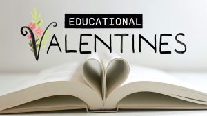 Educational Valentines