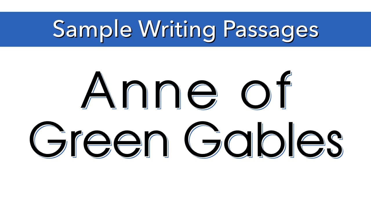 Writing Sample: Anne of Green Gables (members only)