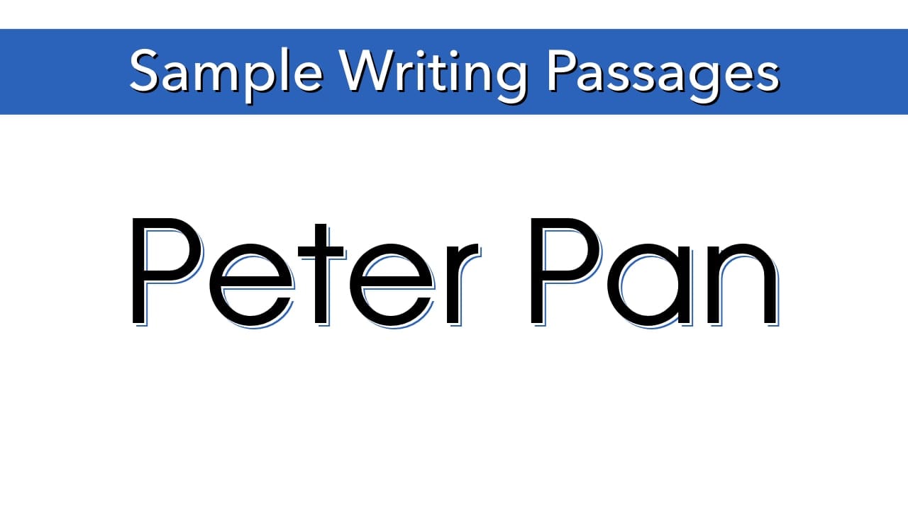 Writing Sample: Peter Pan (members only)