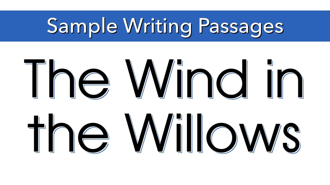 Writing Sample: The Wind in the Willows (members only)