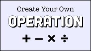 Create Your Own Operation