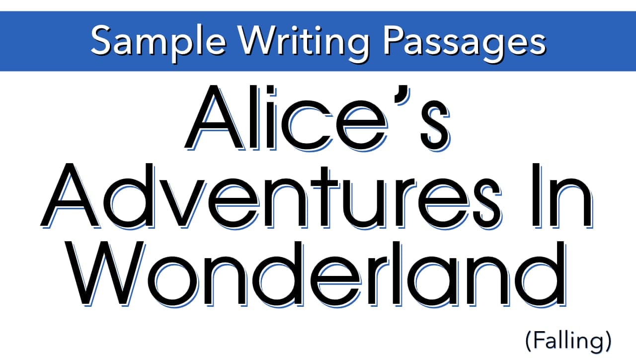 Writing Sample: Alice’s Adventures in Wonderland (Falling) (members only)