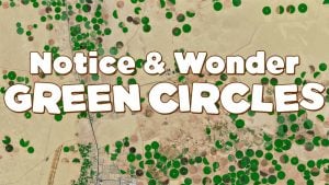 Notice, Wonder: Green Circles