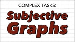 Complex Task: Subjective Graphs