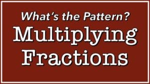 Find The Pattern: Multiply Fractions