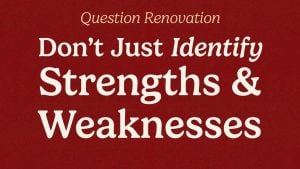 Comparing Strengths and Weaknesses