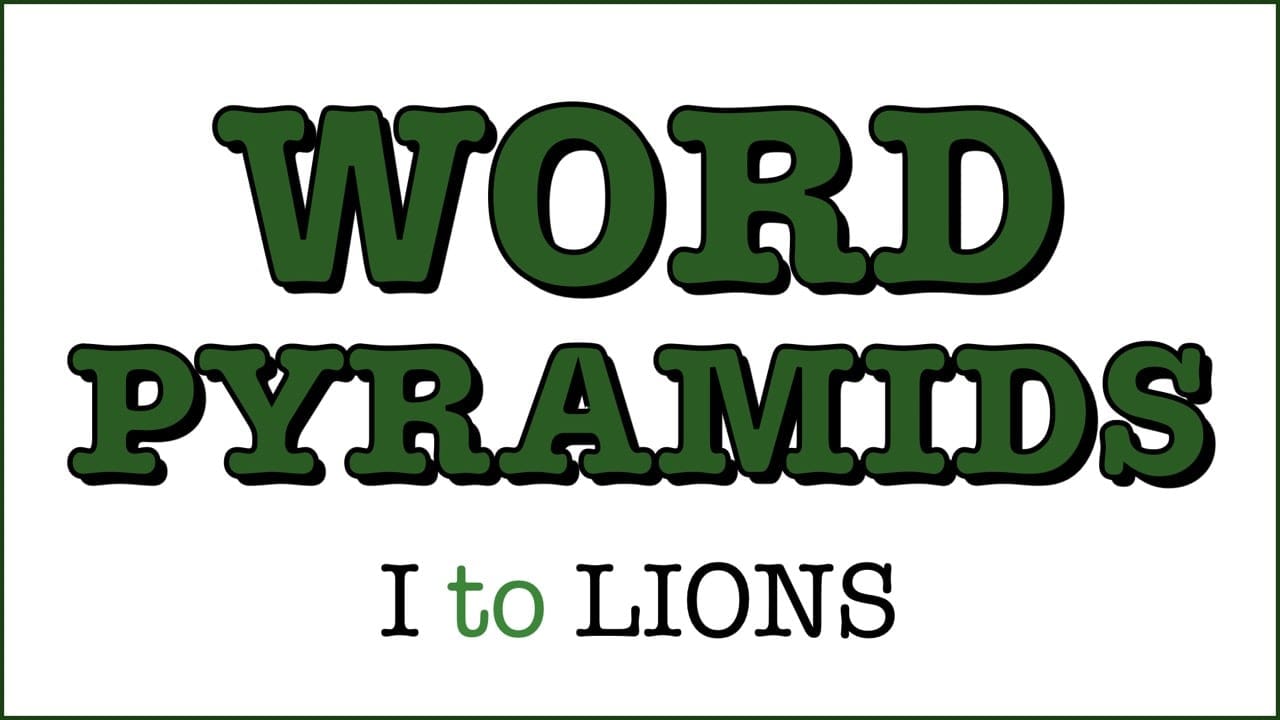 Word Pyramid: I to LIONS (members only)