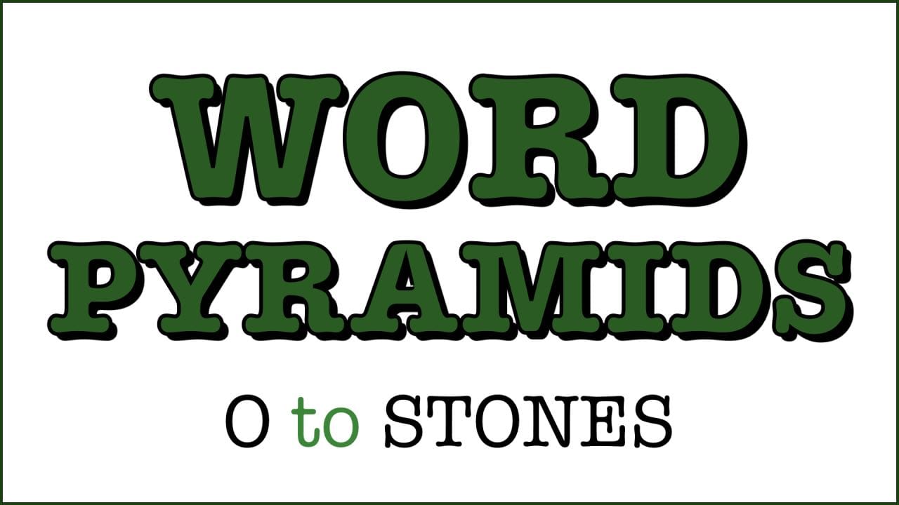 Word Pyramid: O to Stones (members only)