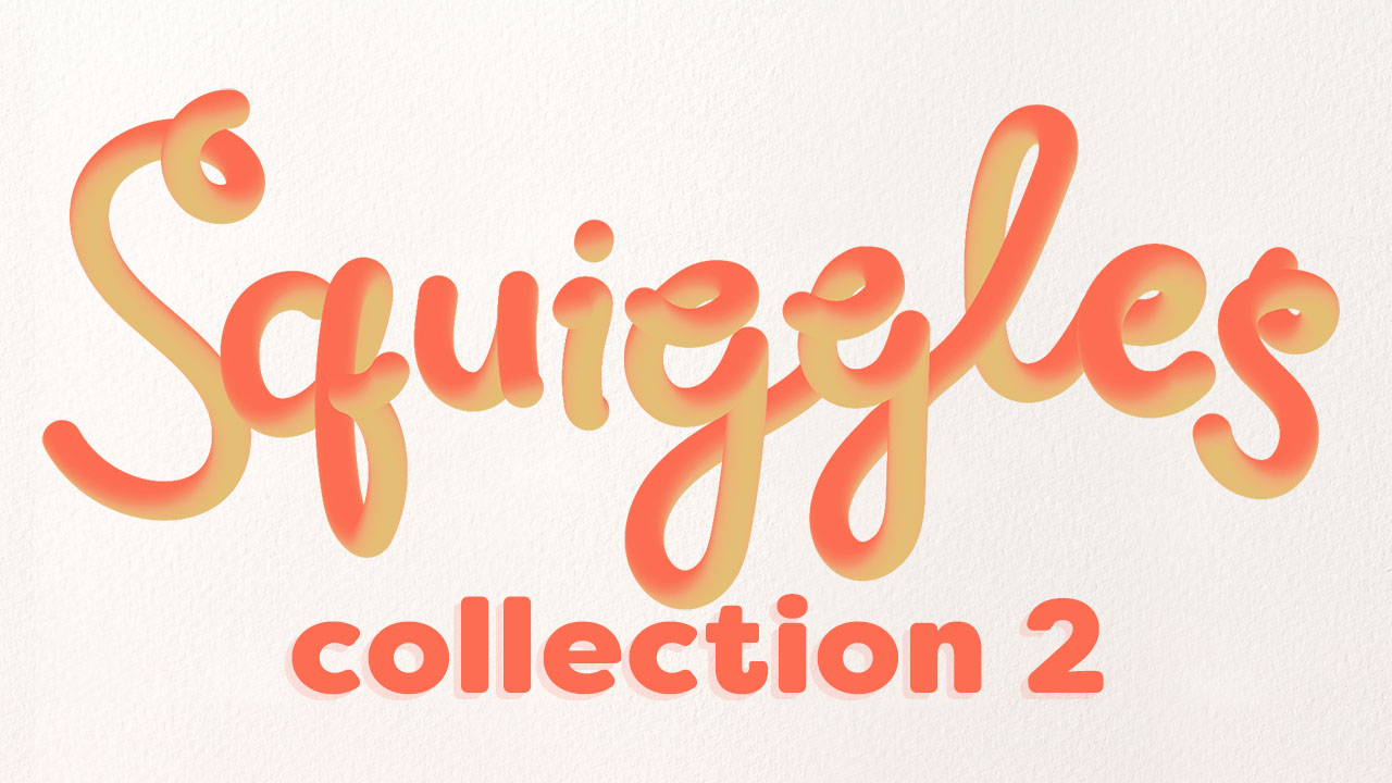 Squiggles Collection 2 (members only)