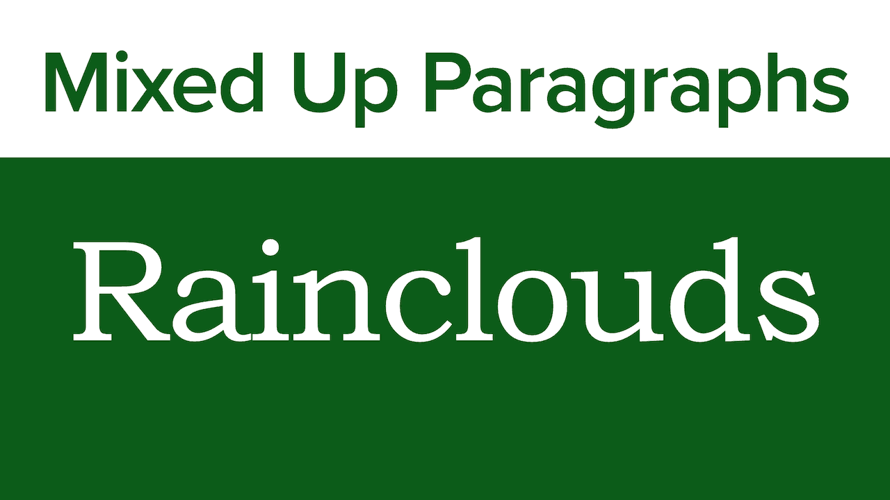 Rainclouds – Mixed Up Paragraph (members only)