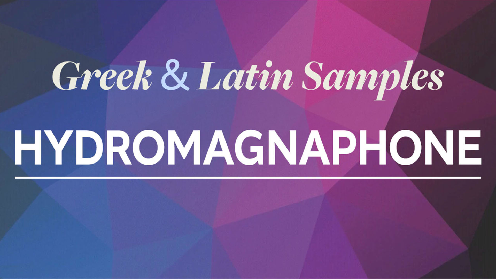 Hydromagnaphone (Greek and Latin) (members only)