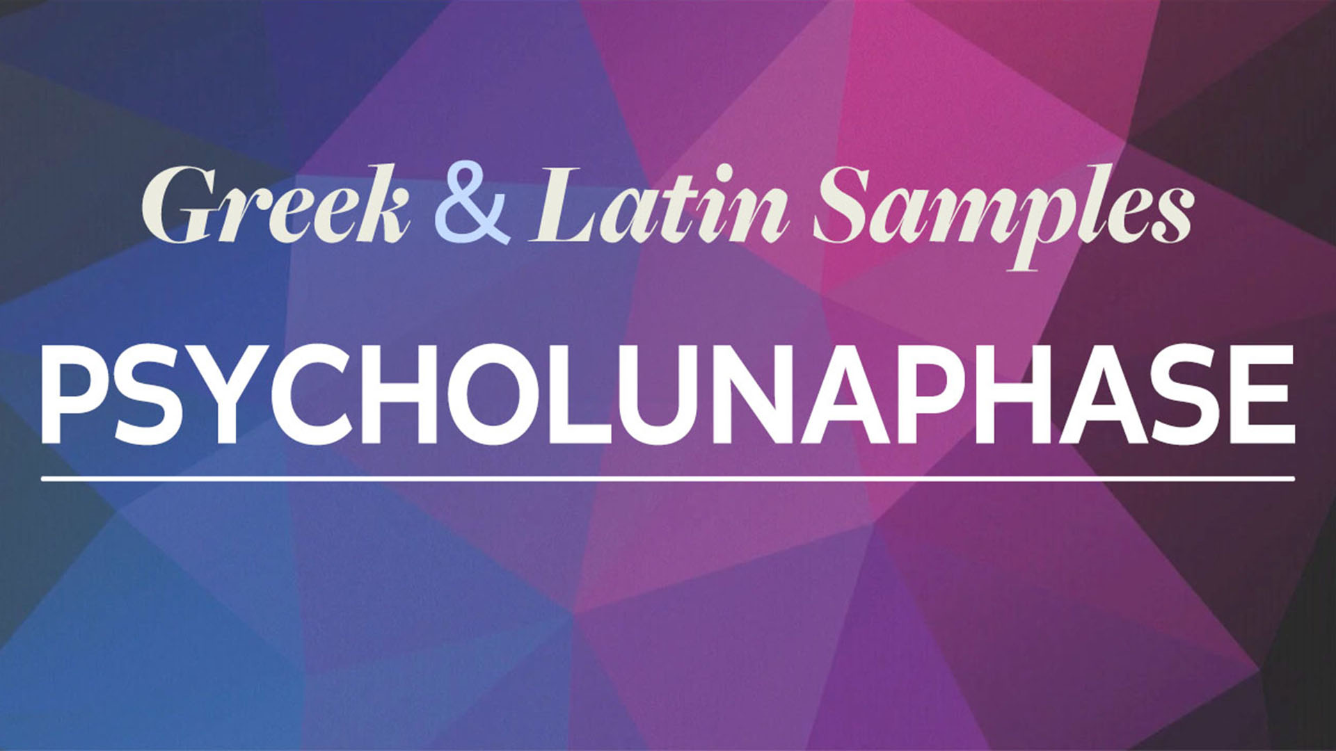 Psycholunaphase (Greek and Latin) (members only)