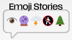 Emoji Stories 👁️