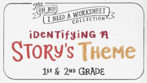 Identifying A Story’s Theme