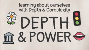 Depth and Complexity Frame Intro: Power (Primary)