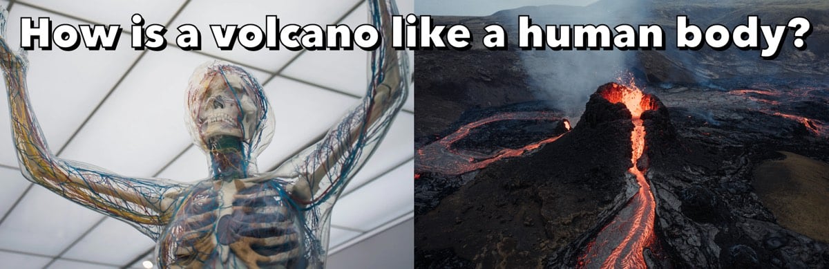 analogy human body and volcano
